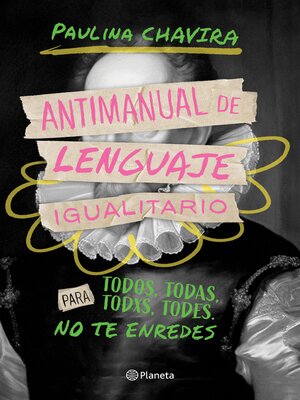 cover image of Antimanual de lenguaje igualitario